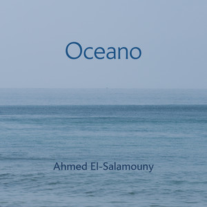 Oceano by Ahmed El-Salamouny