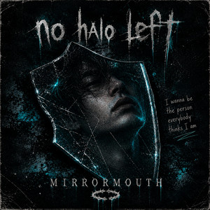 mirrormouth by no halo left