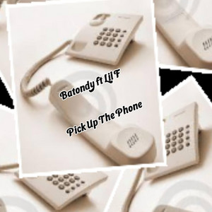 Pick Up The Phone by Batondy