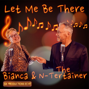 The N-Tertainer & Bianca van Herpen - Let Me Be There