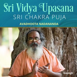 Avadhoota Nadananda - Sri Chakra Pooja Pratham Vibhaag