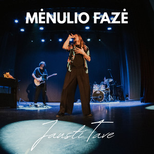 Jausti Tave by Mėnulio Fazė