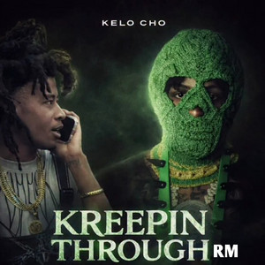 Kreepin Through Rm by Kelo cho