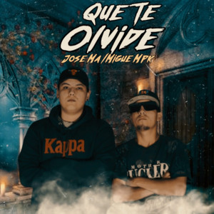 QUE TE OLVIDE