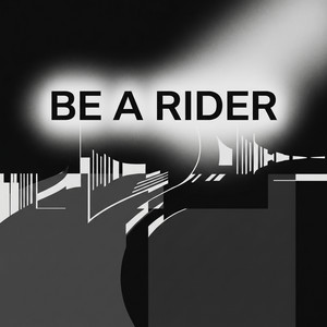Be A Rider by Kostas Malos