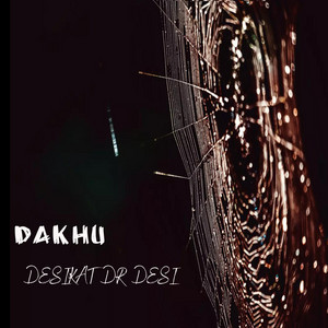 Desikat - Dakhu (feat. Dr Desi)