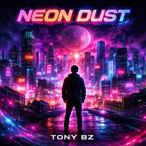 Neon Dust by Tony BZ