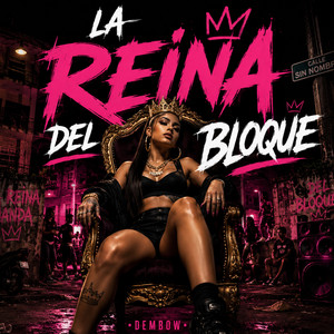 La Reina Del Bloque by Alcasecc Drillz