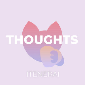 Thoughts by iTenerai