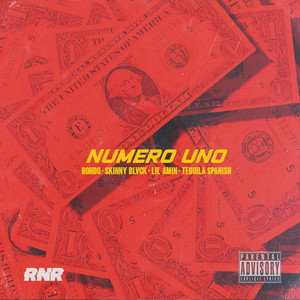 Numero Uno by Rondo, Lil Amin, Skinny Blvck, Tequila Spanish
