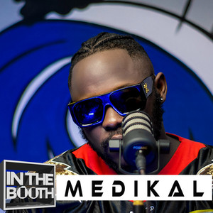 In the Booth (feat. Medikal) [Ep. 4]