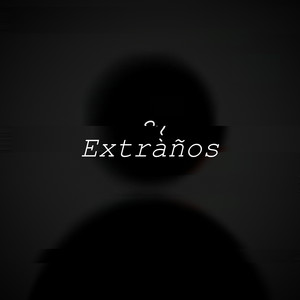 Extraños by KidPro