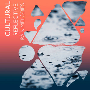 zZz Cultural Reflective Rain Melodies zZz album