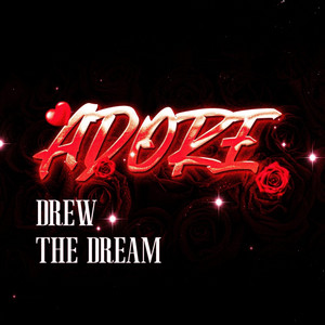 Adore by Drew The Dream