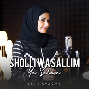 Sholli Wasallim Ya Salam by PUJA SYARMA