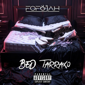 BED TARRAXO by DJ FOFO-JAH