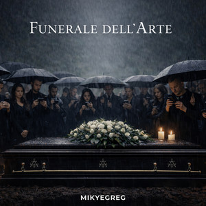 Funerale dell'Arte by MikyeGreg