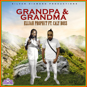 Grandpa & Grandma by Elijah Prophet, Caly Boss