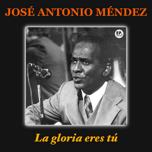 La gloria eres tú - Remastered