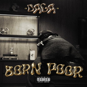 DA GA - BORN POOR