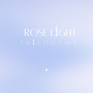 Rose light by trilogyma