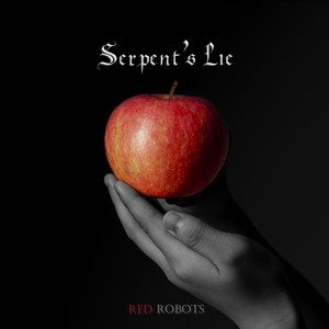 Serpent's Lie by Red Robots