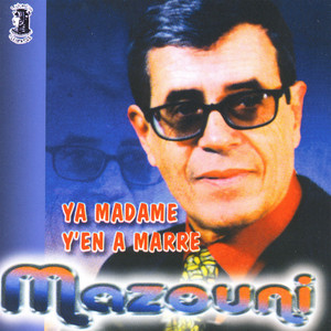 Mazouni - Y'en a Marre