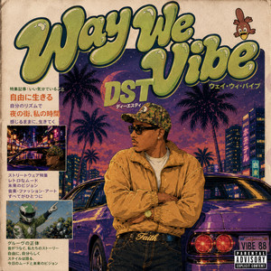way we vibe by Dustystaytrue
