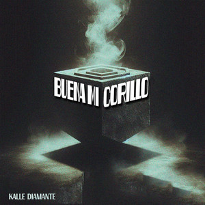 Buena Mi Corillo by Kalle Diamante