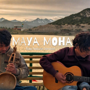 Maya Moha - Raw Nature Version