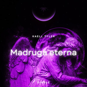 Madrugada eterna by Kaell Tyler