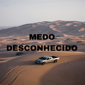 Esteban Matheus - Medo Desconhecido