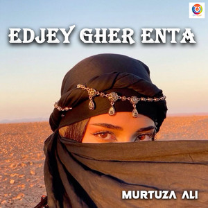 Edjey Gher Enta