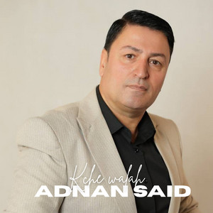 Adnan Said - Kche walah