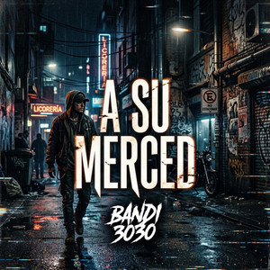 A Su Merced by Bandi 3030