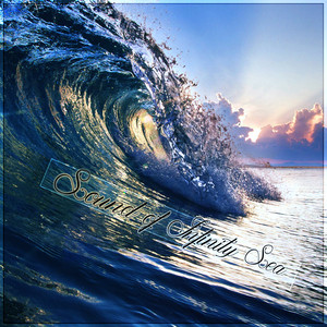 Sound of Infinity Sea - Harmony with Nature Sounds, Pacific Ocean Waves for Well Being, Sensual Music for Rainy Day, Yin Yoga, Massage Therapy, Home Spa album