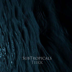 SubTropicals by Tiikk