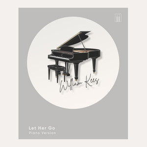 Let Her Go - Piano Version by William Kees