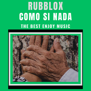 COMO SI NADA by RUBBLOX