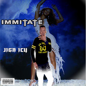 Immitate by Jiga Icy