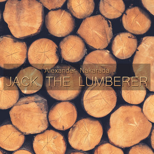 Jack the Lumberer by Alexander Nakarada