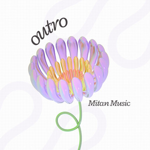 Outro by Mitan Music