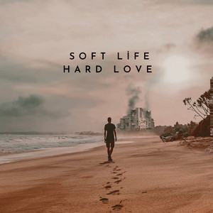 Soft life, Hard Love by Kayroz