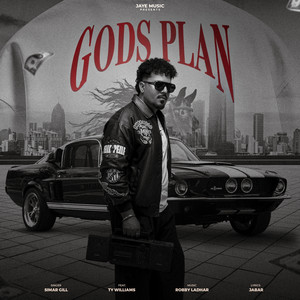 Gods Plan by Simar Gill, Robby Ladhar, Ty William, Jabar