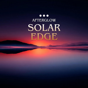 Solar Edge by AfterGlow