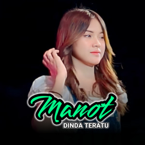 Dinda Teratu - Manot