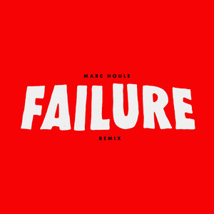 Failure - Tobi Neumann Remix by Marc Houle cover art
