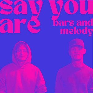 Say You Are by Bars and Melody, Typewriter