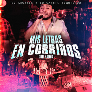 La Vuelta De La Moneda - Con Banda by EL ABOYTES Y Su Carril Izquierdo