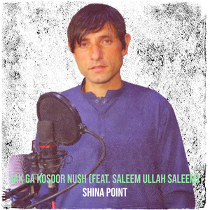 Shina Point - Jak Ga Kosoor Nush (feat. Saleem Ullah Saleem)